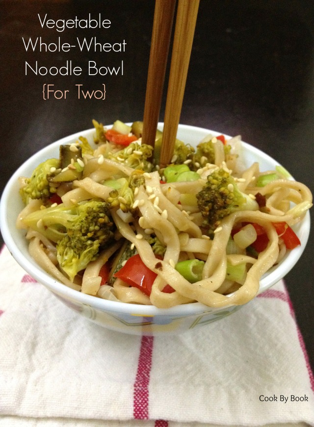 Vegetable Whole-Wheat Noodle Bowl ~ For Two1